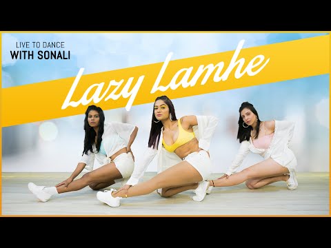 Lazy Lamhe | Dance Choreography | LiveToDance with Sonali