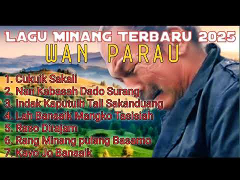 LAGU MINANG TERBARU 2025 - WAN PARAU (ORIGINAL AUDIO)