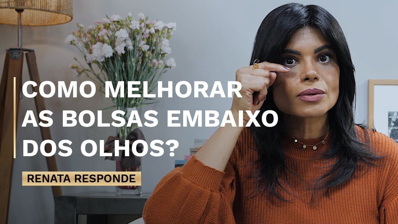 Como melhorar as bolsas embaixo dos olhos? | Canal Renata França