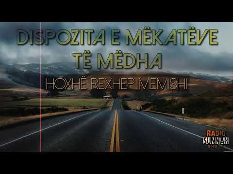 Dispozita e mëkatëve të mëdha - Hoxhë Rexhep Memishi ( sqarim nga akuzat e rabiovcav )