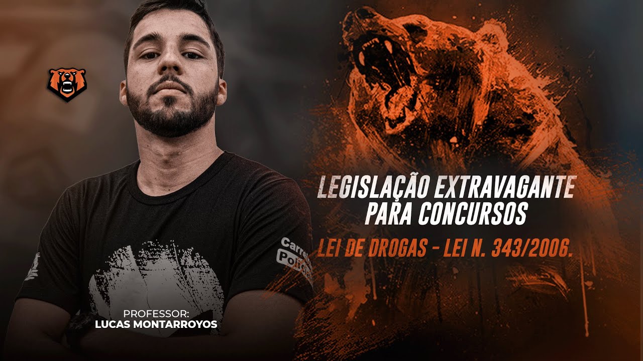 Legislação Extravagante para Concursos - Lei de Drogas – Lei n. 11.343/2006.