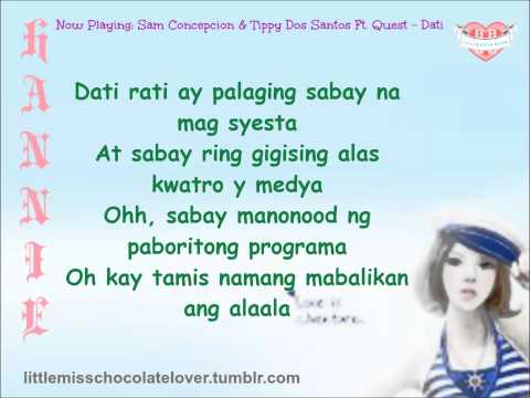 Sam Concepcion & Tippy Dos Santos Ft. Quest - Dati (Lyrics)