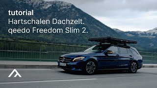 qeedo | Freedom Slim 2 - das schmale Hartschalen Dachzelt - Tutorial