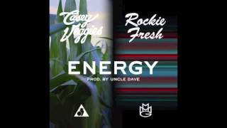 Casey Veggies x Rockie Fresh - Energy (Prod. By Uncle Dave)