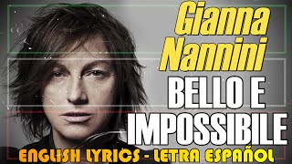BELLO E IMPOSSIBILE - Gianna Nannini 1986 (Letra Español, English Lyrics, Testo italiano)