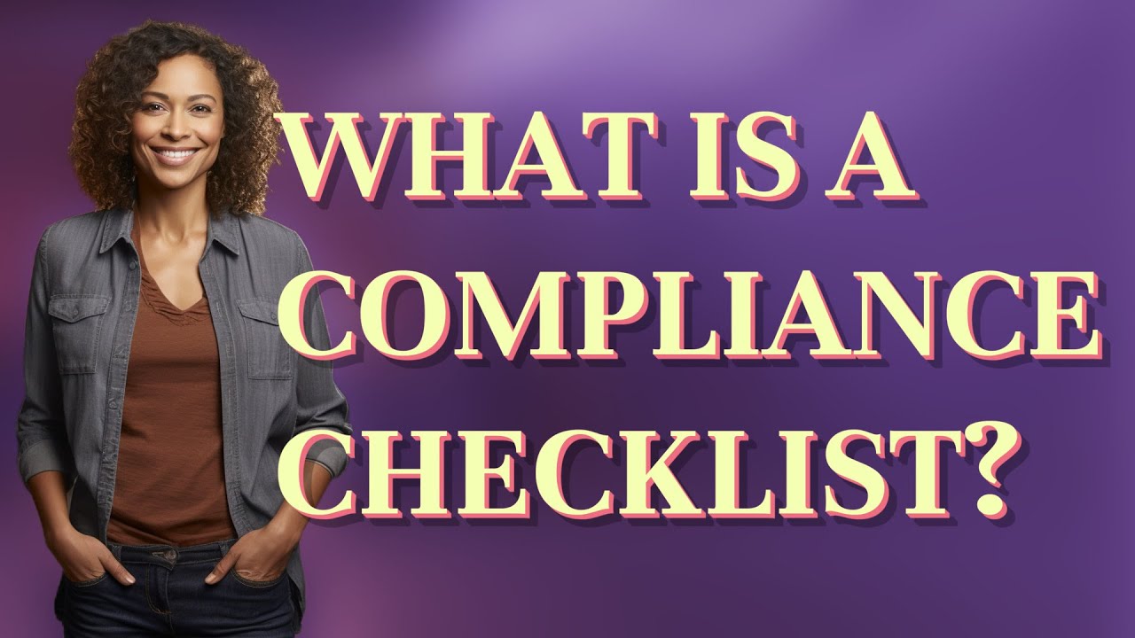 What is a compliance checklist?