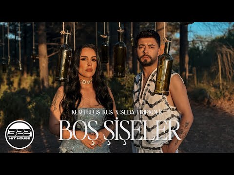 Kurtuluş Kuş & Seda Tripkolic - Boş Şişeler (Official Video)