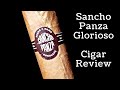 SANCHO PANZA GLORIOSO CIGAR REVIEW