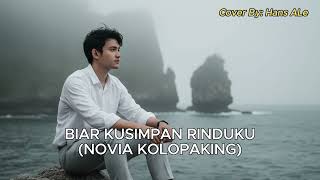 Download lagu Novia Kolopaking - Biar Kusimpan Rinduku | Hans Ale Cover Version mp3