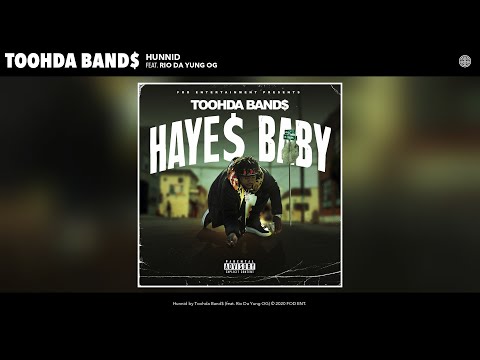 Toohda Band$ - Hunnid (Audio) (feat. Rio Da Yung OG)