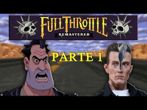 Full Throttle Remastered Gameplay Español - Parte 1