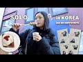 ️ SOLO IN KOREA Exploring Alone As An Extrovert Hidden Gems Struggles ️