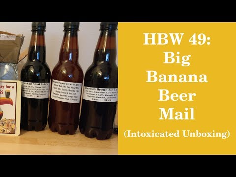 HBW 49:Big Banana Beermail