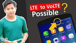 Convert LTE to VoLTE Possible or not on Android Phone ? kya lte ko volte me convert kr skte hai | DOWNLOAD THIS VIDEO IN MP3, M4A, WEBM, MP4, 3GP ETC