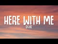 d4vd - Here With Me (Lyrics) "I don't care how long it takes"