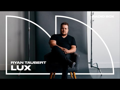 Ryan Taubert - Lux