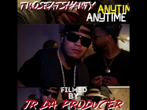 TwoSeatShawty Ft LuckeBands - AnyTime ShotBy:JrDaProducer
