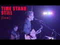 Time Stand Still (Live at the Lee Lifeson Artpark)