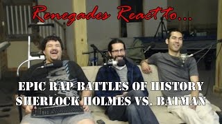 Renegades React to... Epic Rap Battles of History Batman vs. Sherlock Holmes