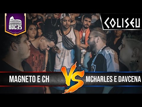 MCHARLES (CE) E DAVCENA (CE) X MAGNETO E CH (ES) - GRANDE FINAL - BATALHA DO COLISEU EDIÇÃO #35