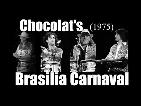 Chocolat's -  Brasilia Carnaval (1975)