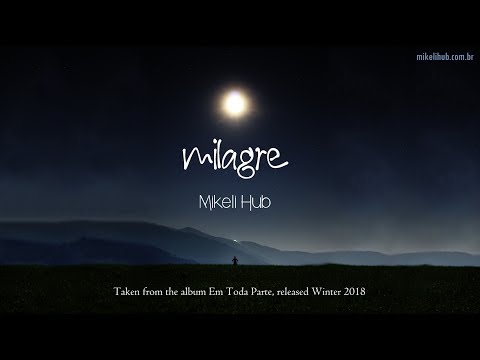 Milagre - Mikeli Hub