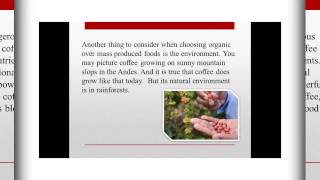 preview picture of video 'Why Drinking Organic Coffee Is A Healthier Choice'