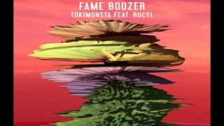 TOKiMONSTA ft. Rucyl - Fame Boozers Lullaby