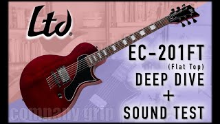 Video thumbnail for 2024 Ltd EC-201FT Deep dive and Sound Test! by Company Grip Guitar