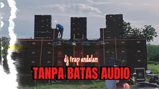 Download lagu JINGLE TANPA BATAS AUDIO DJ TRAP X PARTY INDIA mp3