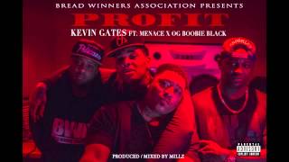 Kevin Gates - Profit ft  Menace x OG Boobie Black Produced By @MXLLZY