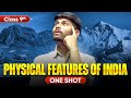 Physical Features Of India New One Shot Class 9 Geography 2024 25