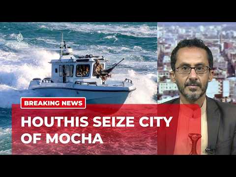 BREAKING: Houthis seize strategic city of Mocha in Yemen