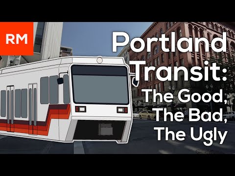 Portland's Transit: The Good, The Bad, The Ugly