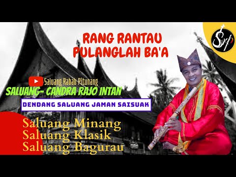 SALUANG MINANG RANG RANTAU PULANG LAH  VOL.1 // SALUANG KOCAK