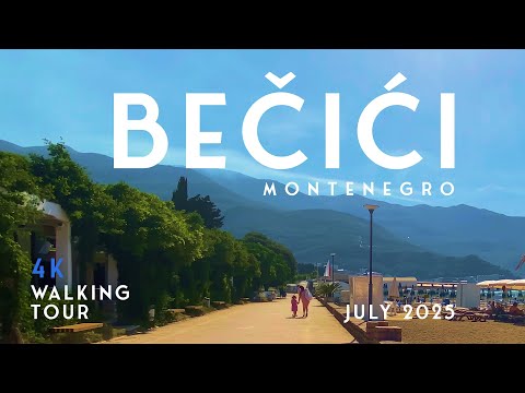 Becici, Montenegro 4K Walking Tour | Relaxing Beachfront Walk by the Adriatic Sea 🇲🇪 July 2025