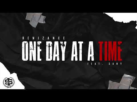 One Day At A Time - Renizance ft. Sahy (Immortal Soldierz)