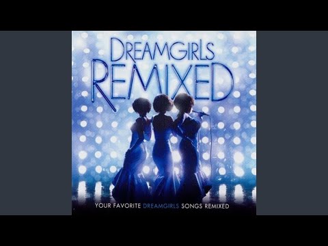 Dreamgirls (DJ Escape Remix)