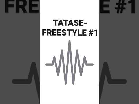 TATASE-FREESTYLE #1