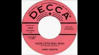 Jimmy Martin - Poor Little Bull Frog