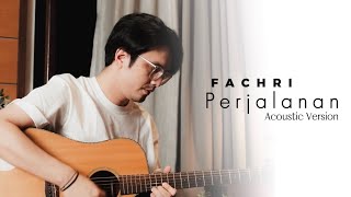 Download lagu FACHRI - PERJALANAN AKUSTIK mp3