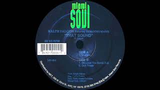 The Fog ft Dorothy Mann - That Sound (Ralph Falcon Dropped The Bomb Dub) Miami Soul Records 1994
