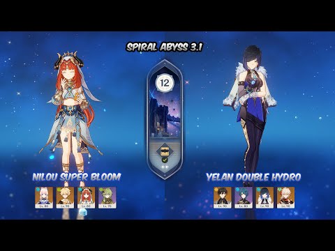 C0 Nilou Super Bloom Team & Yelan Double Hydro DPS | 3.1 Spiral Abyss | Genshin Impact