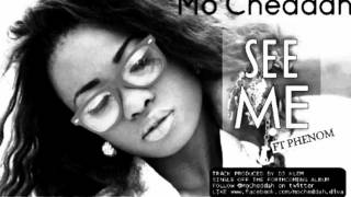 Mo'Cheddah - See Me ft. Phenom