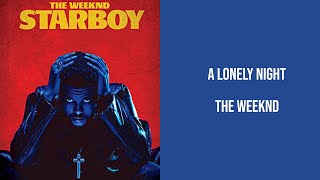 The Weeknd - A Lonely Night Lyrics [ High Quality Audio ]