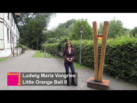Kunst am Rand 2022 - Ludwig Maria Vongries: "Little Orange Ball II"