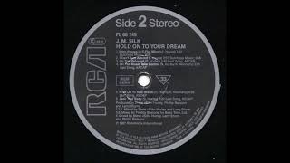 JM Silk - Hold on to your dream