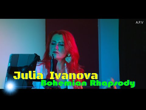 Julia  Ivanova   -   Bohemian Rhapsody