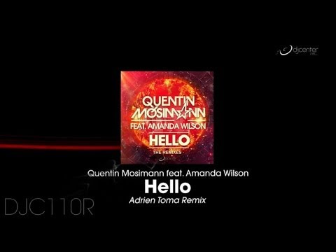 Quentin Mosimann  Ft. Amanda Wilson - Hello (Adrien Toma Remix)