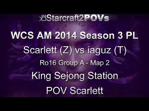 SC2 HotS - WCS AM 2014 S3 PL - Scarlett vs iaguz - Ro16 Group A - Map 2 - King Sejong - Scarlett